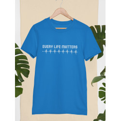 Round Neck - Every Life Matters Blue Round Neck - Every Life Matters Blue