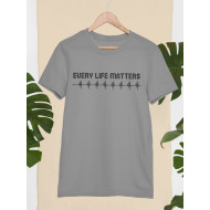 Round Neck - Every Life Matters Grey Round Neck - Every Life Matters Grey