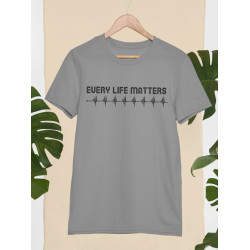 Round Neck - Every Life Matters Grey Round Neck - Every Life Matters Grey