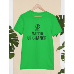 Round Neck - Matter Of Chance - Green Round Neck - Matter Of Chance - Green