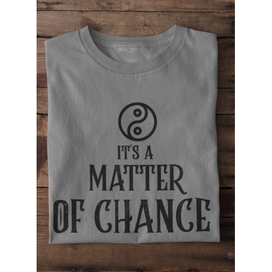 Round Neck - Matter Of Chance - Grey Round Neck - Matter Of Chance - Grey