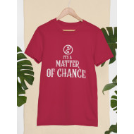 Round Neck - Matter Of Chance - Maroon Round Neck - Matter Of Chance - Maroon