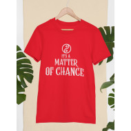 Round Neck - Matter Of Chance - Red Round Neck - Matter Of Chance - Red