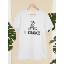 Round Neck - Matter Of Chance - White Round Neck - Matter Of Chance - White